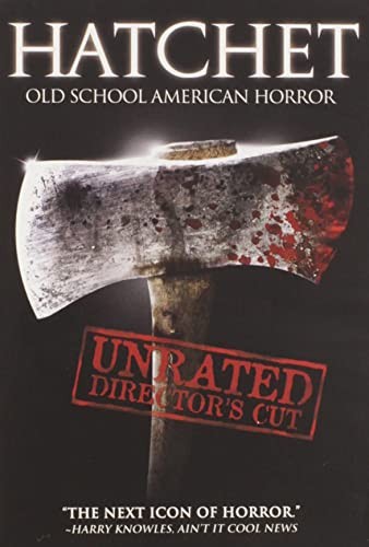 Hatchet unrated director - (unrated, director's